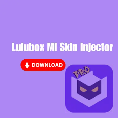 Lulubox Ml Injector (Free Skins) Latest Version v7.6 2024