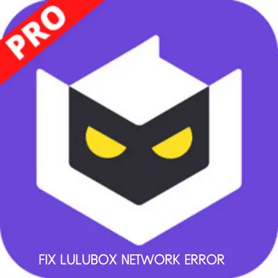 Lulubox Network errors